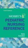 Mosby's Pediatric Nursing Reference 0815105991 Book Cover