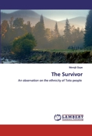 The Survivor: An observation on the ethnicity of Toto people 6139939216 Book Cover