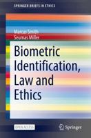 Biometric Identification, Law and Ethics 3030902552 Book Cover