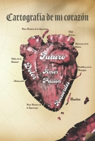 Cartografía de mi corazón (Spanish Edition) B0H7H91Y61 Book Cover