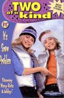 It's Snow Problem (Two of a Kind, #15) 0061066559 Book Cover