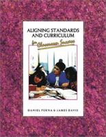 Aligning Standards and Curriculum for Classroom Success 1412940915 Book Cover