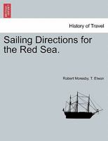 Sailing Directions for the Red Sea. 1241084211 Book Cover