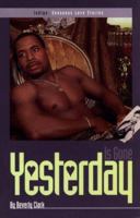 Yesterday Is Gone (Indigo: Sensuous Love Stories) 1585712795 Book Cover