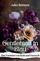 Der Gentleman in Blau: Eine Variation von Stolz und Vorurteil (German Edition) B0GRPRTP6F Book Cover