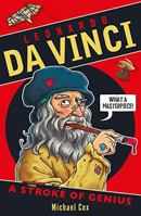 Leonardo da Vinci: A Stroke of Genius 1407192612 Book Cover