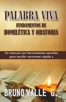 PALABRA VIVA: Fundamentos de Homilética y Oratoria (Spanish Edition) B0863RP2GG Book Cover