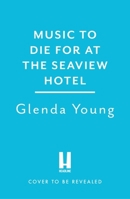 Music to Die for at the Seaview Hotel: A Helen Dexter Mystery 5 1035415585 Book Cover
