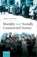 Morality and Socially Constructed Norms B0CW5BLP7R Book Cover