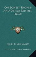 On Lonely Shores and Other Rhymes 110430287X Book Cover