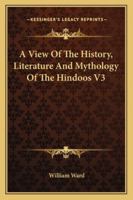 A View Of The History, Literature And Mythology Of The Hindoos V1 1428627898 Book Cover