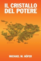 Il Cristallo del Potere 1917640609 Book Cover
