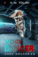 Void Dancer: A thrilling space adventure! 1957228547 Book Cover