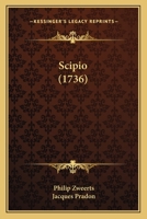 Scipio: Treurspel 1166150690 Book Cover