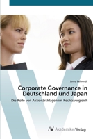 Corporate Governance in Deutschland und Japan: Die Rolle von Aktionärsklagen im Rechtsvergleich 3639413245 Book Cover