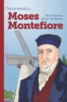 Conociendo a... Moses Montefiore B0C87H5VG9 Book Cover