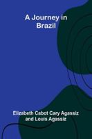 A Journey In Brazil 9371771909 Book Cover