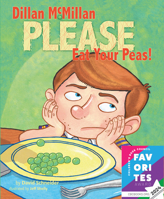 Dillan McMillan, Please Eat Your Peas 0974444642 Book Cover