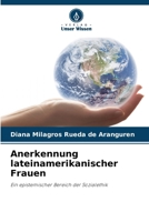 Anerkennung lateinamerikanischer Frauen (German Edition) 6208388244 Book Cover
