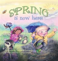 Spring Is Now Here! 1612444571 Book Cover