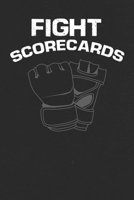 Fight Scorecards: For Gym, Arena or Home Use for Fans and Trainers to Keep Boxing and MMA Scores 1695423917 Book Cover