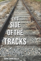 This Side of the Tracks B0DZPHHVSW Book Cover