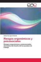 Riesgos ergonómicos y psicosociales: Riesgos ergonómicos y psicosociales derivados del diseño de los puestos de trabajo 6202105291 Book Cover
