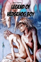 Legend of Hedgehog Boy 1640085440 Book Cover