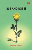 Rue And Roses 9371816600 Book Cover