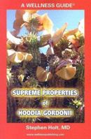 Supreme Properties of Hoodia Gordonii: Part of a New Weight Control Revolution in the Combat Against the Metabolic Syndrome X (y and Z ...) 0974719803 Book Cover