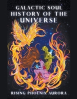 Galactic Soul History of the Universe 1735854204 Book Cover