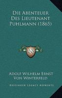 Die Abenteuer Des Lieutenant Puhlmann 1161060480 Book Cover