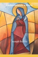 Contemplando a María (Spanish Edition) 6079837250 Book Cover