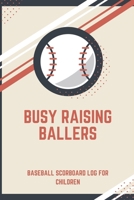 Baseball Scorebook for Kids: Busy Rasing Ballers Cover - Baseball Score keeper for Baseball Games and Practice: 6x9 inches soft cover baseball score keeper book 1672340128 Book Cover