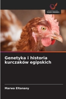 Genetyka i historia kurczaków egipskich (Polish Edition) 6207821602 Book Cover
