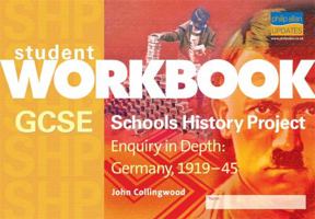 GCSE Shp: Enquiry in Depth - Germany 1919-1945 Workbook 1844895416 Book Cover