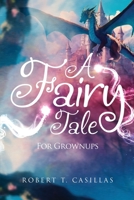 A Fairy Tale (For Grownups) B0DWWRGHBS Book Cover