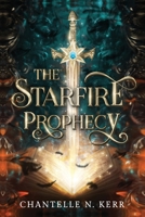 The Starfire Prophecy B0DYNMBRLM Book Cover
