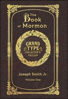 Large Print - The Book of Mormon, Volume 1 of 3 - Grand Type Collector's Edition - Matte Hardcover with Dust Jacket (The Book of Mormon, Large Print Multi-Volume Set) 183412414X Book Cover