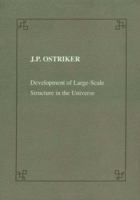 Development of Large Scale Structure in the Universe (Lezione Fermiane) 0521423619 Book Cover