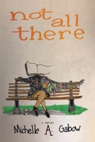 Not All There 1684711592 Book Cover