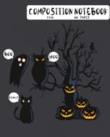 Boo Hoo Really Composition Notebook 8 x 10 100 pages: Wide Ruled Lined Paper Ghost Owl Cat Jack O'Latern Writing Journal Halloween Themed Great for School Organizing Lists Doodling Dark Gray Cover 1691948268 Book Cover