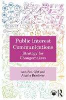 Public Interest Communications: Strategy for Changemakers 1032531916 Book Cover