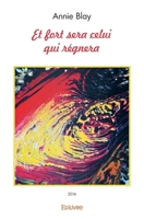 Et fort sera celui qui régnera (French Edition) 2414519355 Book Cover