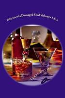 Diaries of a Damaged Soul Volumes 1 & 2 147755372X Book Cover