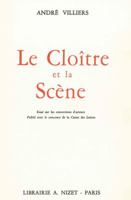 Le Cloitre Et La Scene: Essai Sur Les Conversions d'Acteurs 2707800791 Book Cover