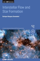 Interstellar Flow and Star Formation 0750312912 Book Cover