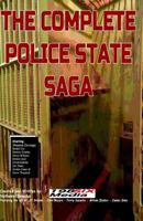 The Complete POLICE STATE Saga 1548644250 Book Cover