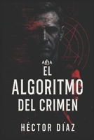 ARIA. El algoritmo del crimen (Spanish Edition) B0FNH1TH5L Book Cover