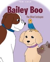 Bailey Boo: The Blind Cockapoo B0BRBVZP9T Book Cover